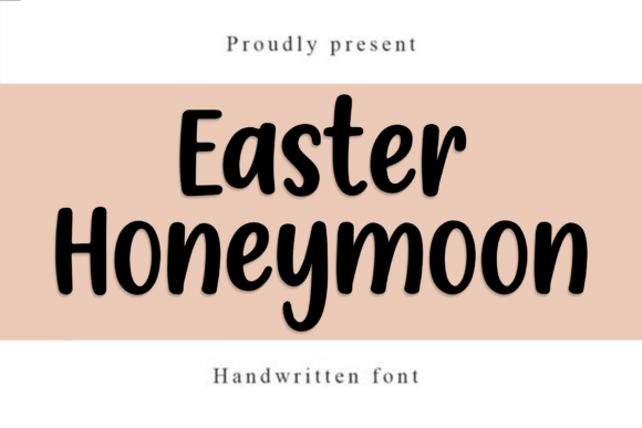 Easter Honeymoon: A Font with a Warm, Hand-Drawn Feel