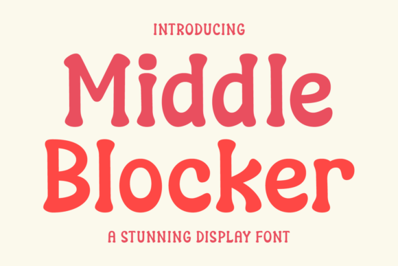 Middle Blocker: The Bold Typeface That Feels Like a Friendly Giant