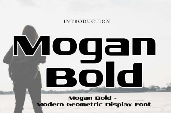 Mogan Bold: Commanding Attention with Geometric Power