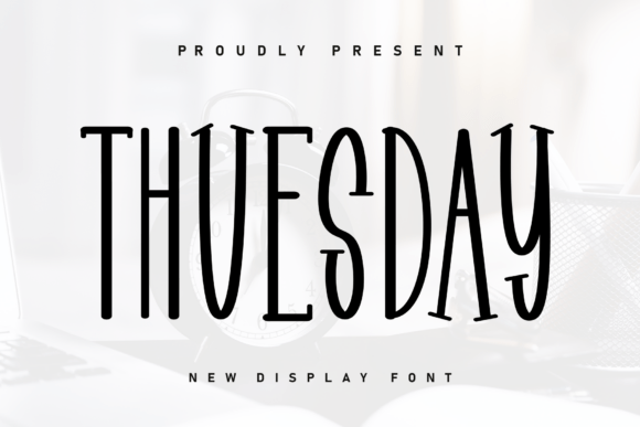 Thuesday: A Fresh Take on Display Typography